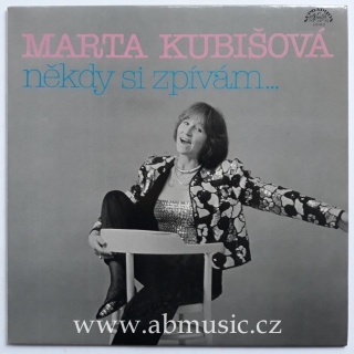 LP MARTA KUBIŠOVÁ - Někdy si zpívám ...