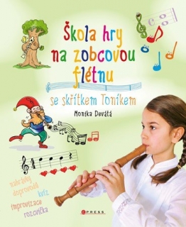 Monika Devátá - Škola hry na zobcovou flétnu se skřítkem Toníkem 