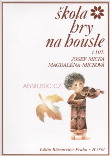 Micka Josef - Škola hry na housle 1.díl