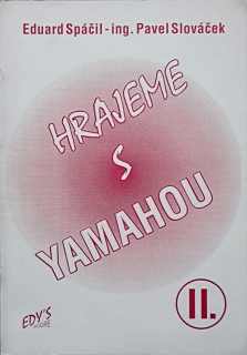 Eduard Spáčil - Hrajeme s Yamahou 2