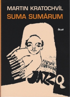 Martin Kratochvíl Jazz Q - Suma sumárum