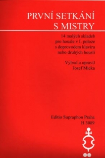 Micka Josef - První setkání s mistry
