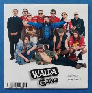 CD Walda Gang - Eldorádo , John Brown - Singl