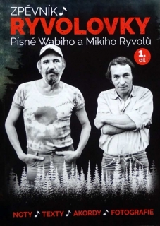 Ryvolovky Písně Wabiho a Mikiho Ryvolů 1 díl Zpěvník