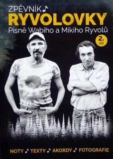 Ryvolovky Písně Wabiho a Mikiho Ryvolů 2 díl Zpěvník