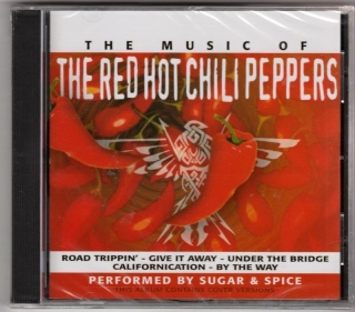 CD The Music Of Red Hot Chili Pepers Performed By Sugar & Spice