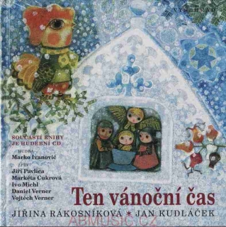Ten vánoční čas + CD Jiřina Rákosníková , Hradišťan